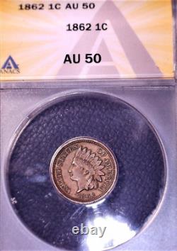 1862 Penny à tête d'indien, ANACS AU50, sans défaut de frappe